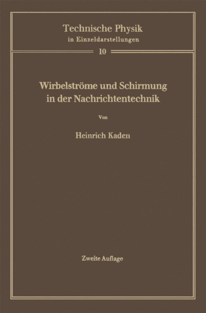 Heinrich Kaden - Wirbelströme und Schirmung in der Nachrichtentechnik, E-bok