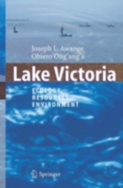 Obiero Ong'ang'a, Joseph L. Awange - Lake Victoria, E-bok