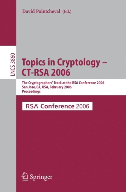 David Pointcheval - Topics in Cryptology -- CT-RSA 2006, E-bok