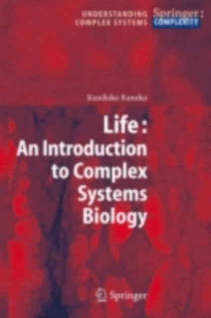 Kunihiko Kaneko - Life: An Introduction to Complex Systems Biology, E-bok. Tillgänglighet: Lägg i varukorg
