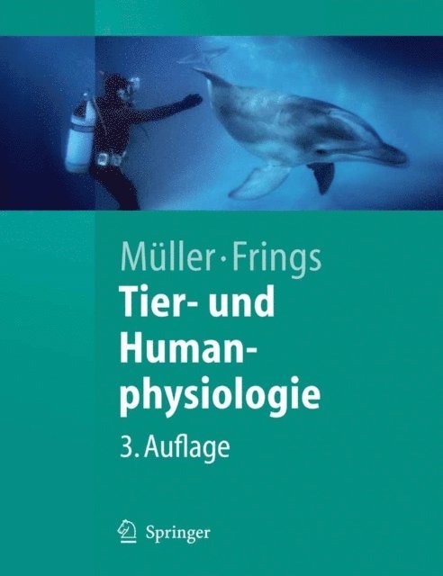 Stephan Frings, Werner A. Muller - Tier- und Humanphysiologie, E-bok