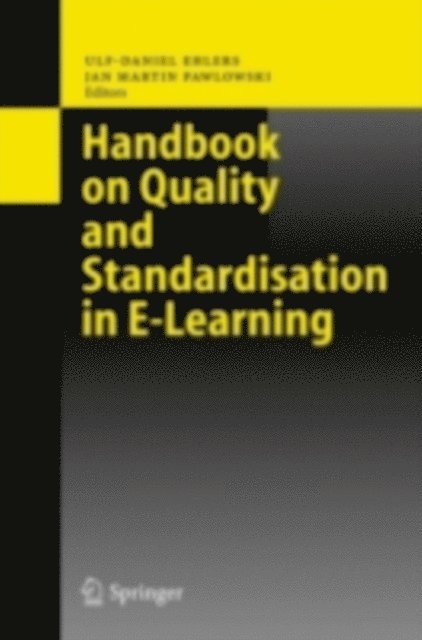 Jan Martin Pawlowski, Ulf-Daniel Ehlers - Handbook on Quality and Standardisation in E-Learning, E-bok