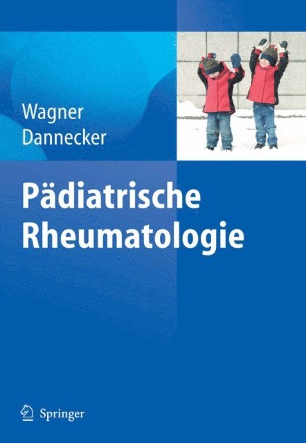 Gunther Dannecker, Norbert Wagner - Pädiatrische Rheumatologie, E-bok