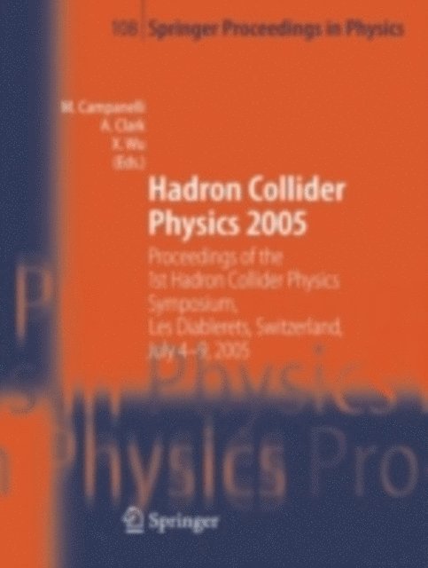 Xin Wu, Allan Clark, Mario Campanelli - Hadron Collider Physics 2005, E-bok