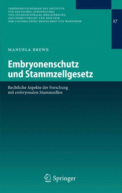 Manuela Brewe - Embryonenschutz und Stammzellgesetz, E-bok