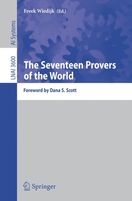 Freek Wiedijk - Seventeen Provers of the World, E-bok