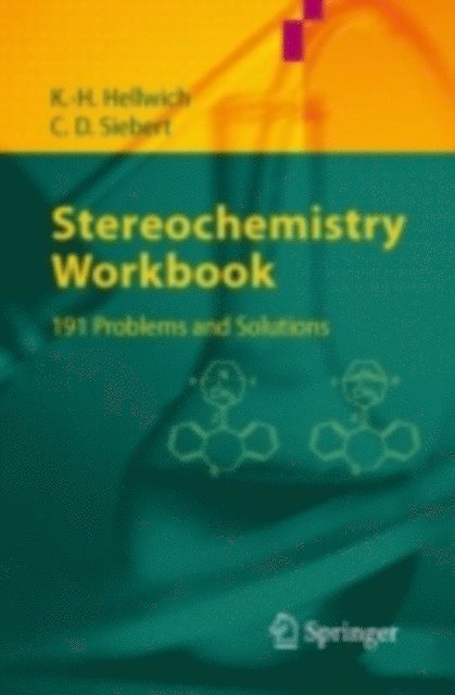 Carsten Siebert, Karl-Heinz Hellwich - Stereochemistry - Workbook, E-bok