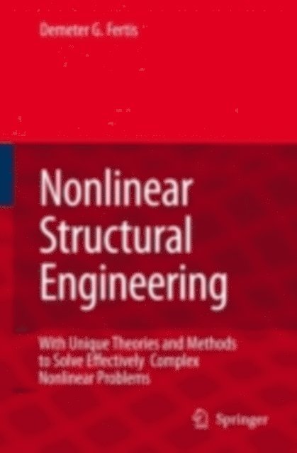 Demeter G. Fertis - Nonlinear Structural Engineering, E-bok