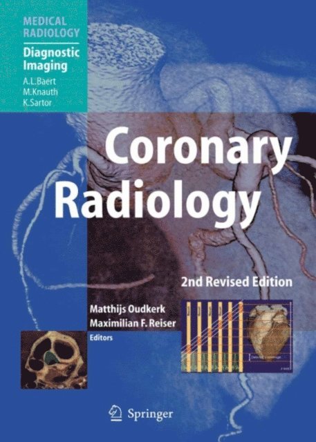 Maximilian F Reiser, Matthijs Oudkerk - Coronary Radiology, E-bok