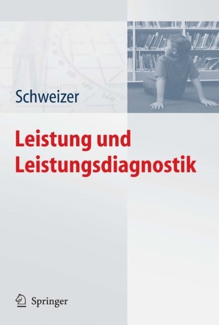 Karl Schweizer - Leistung und Leistungsdiagnostik, E-bok