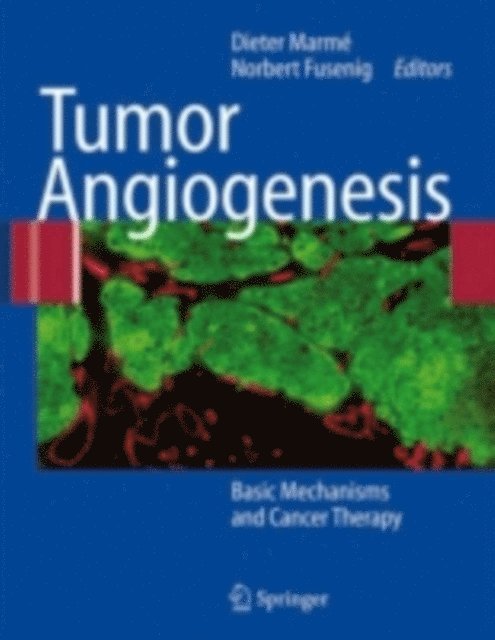 Norbert Fusenig, Dieter Marme - Tumor Angiogenesis, E-bok