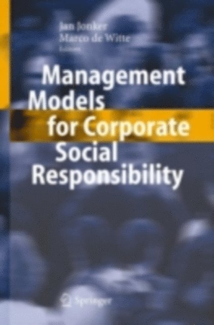Marco de Witte, Jan Jonker - Management Models for Corporate Social Responsibility, E-bok