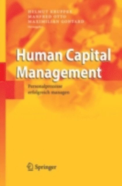 Maximilian Gontard, Manfred Otto, Helmut Kruppke - Human Capital Management, E-bok