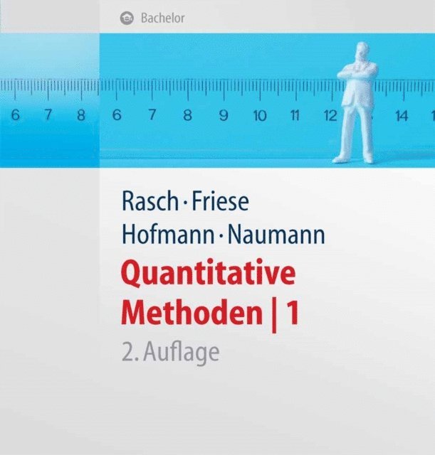 Ewald Naumann, Wilhelm Johann Hofmann, Malte Friese, Bjorn Rasch - Quantitative Methoden 1.Einführung in die Statistik für Psychologen und Sozialwissenschaftler, E-bok
