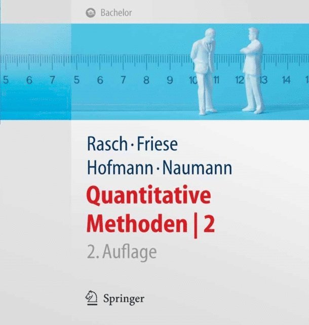 Ewald Naumann, Wilhelm Johann Hofmann, Malte Friese, Bjorn Rasch - Quantitative Methoden 2. Einführung in die Statistik für Psychologen und Sozialwissenschaftler, E-bok