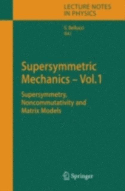 Stefano Bellucci - Supersymmetric Mechanics - Vol. 1, E-bok