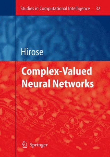 Akira Hirose - Complex-Valued Neural Networks, E-bok