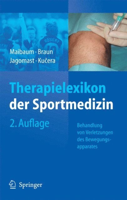 Karel Kucera, Bernd Jagomast, Markus Braun, Stephan Maibaum - Therapielexikon der Sportmedizin, E-bok