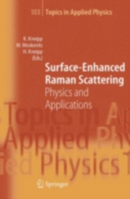 Harald Kneipp, Martin Moskovits, Katrin Kneipp - Surface-Enhanced Raman Scattering, E-bok