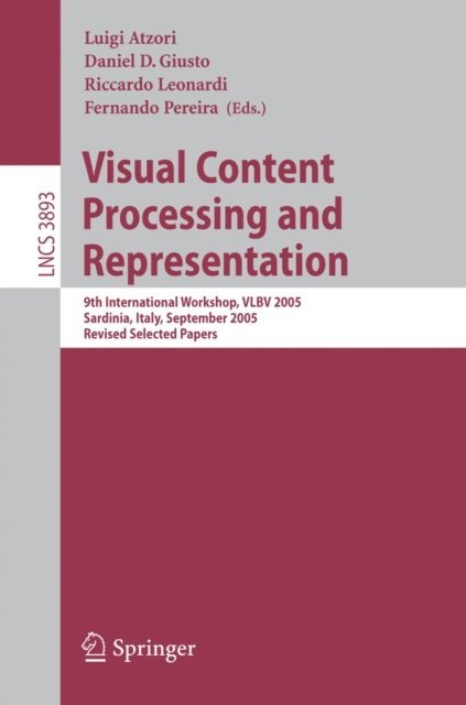 Fernando Pereira, Riccardo Leonardi, Daniel D. Giusto, Luigi Atzori - Visual Content Processing and Representation, E-bok