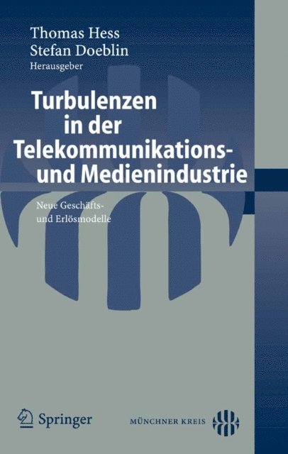 Stefan Doeblin, Thomas Hess - Turbulenzen in der Telekommunikations- und Medienindustrie, E-bok