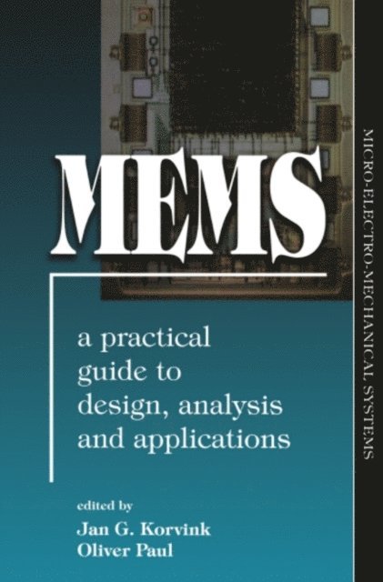 Oliver Paul, Jan Korvink - MEMS: A Practical Guide of Design, Analysis, and Applications, E-bok