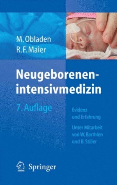 Rolf F. Maier, Michael Obladen - Neugeborenenintensivmedizin, E-bok