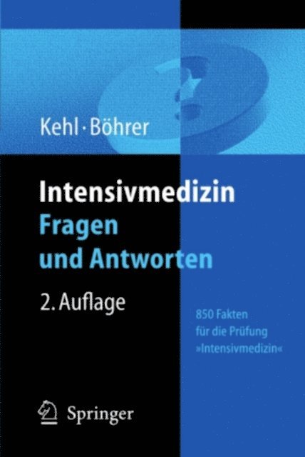 Hubert Bohrer, Franz Kehl - Intensivmedizin Fragen und Antworten, E-bok