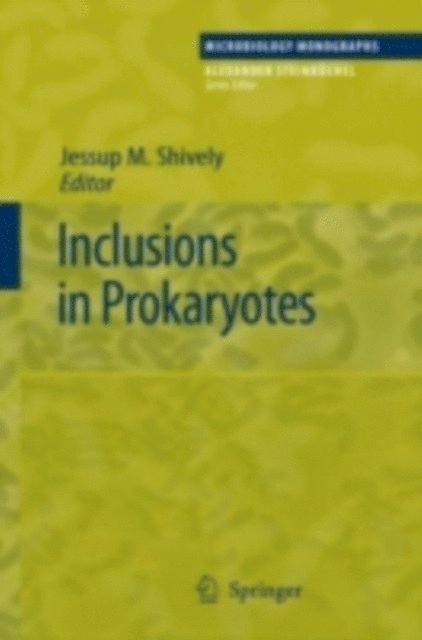Jessup M. Shively - Inclusions in Prokaryotes, E-bok