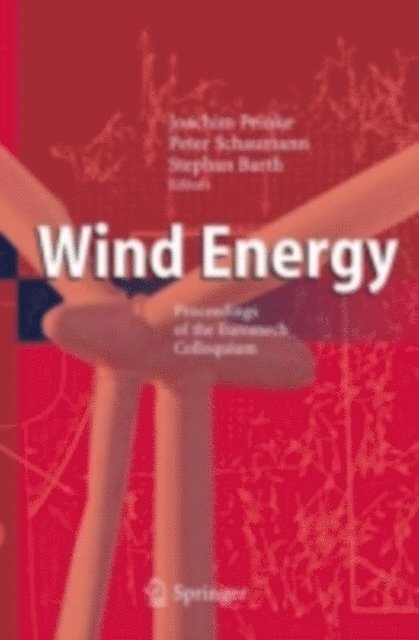 Stephan Barth, Peter Schaumann, Joachim Peinke - Wind Energy, E-bok