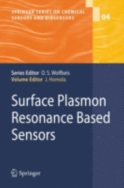 Jiri Homola - Surface Plasmon Resonance Based Sensors, E-bok