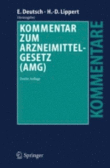 Hans-Dieter Lippert, Erwin Deutsch - Kommentar zum Arzneimittelgesetz (AMG), E-bok