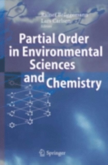 Lars Carlsen, Rainer Bruggemann - Partial Order in Environmental Sciences and Chemistry, E-bok