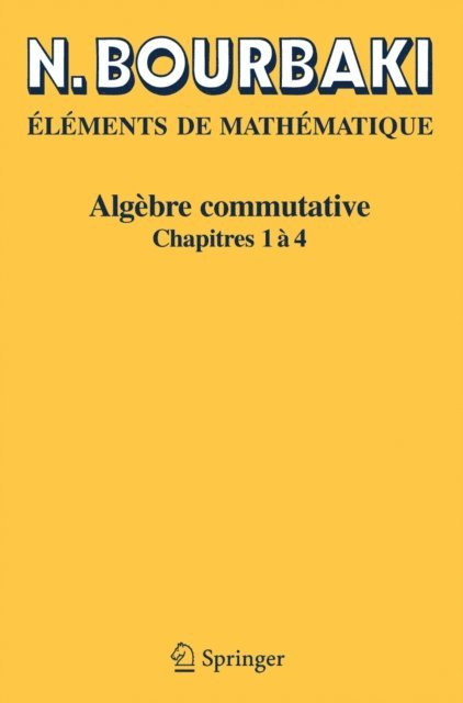 N. Bourbaki - Algèbre commutative, E-bok