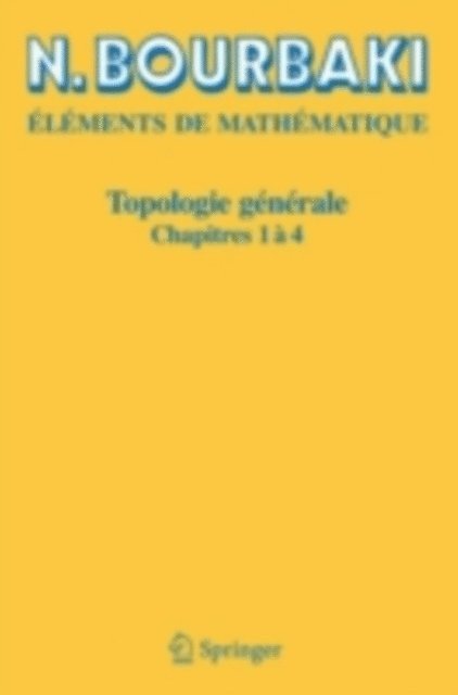 N. Bourbaki - Topologie générale, E-bok