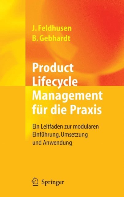 Boris Gebhardt, Jorg Feldhusen - Product Lifecycle Management für die Praxis, E-bok