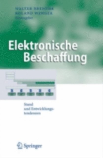 Roland Wenger, Walter Brenner - Elektronische Beschaffung, E-bok