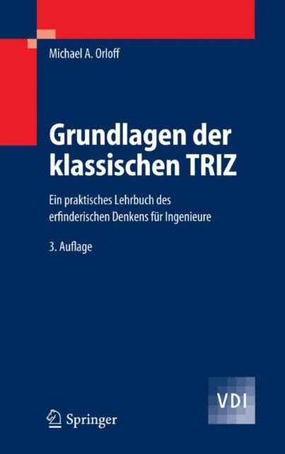 Michael A. Orloff - Grundlagen der klassischen TRIZ, E-bok