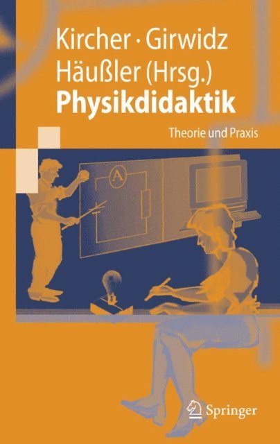 Peter Hauler, Raimund Girwidz, Ernst Kircher - Physikdidaktik, E-bok