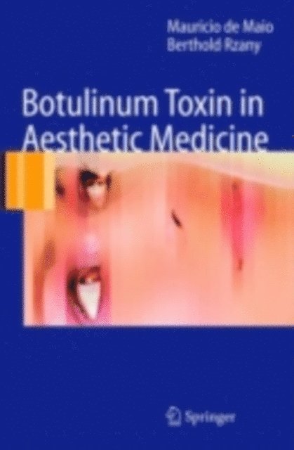 Berthold Rzany, Mauricio de Maio - Botulinum Toxin in Aesthetic Medicine, E-bok