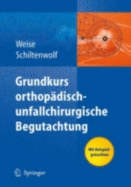 Marcus Schiltenwolf, Kuno Weise - Grundkurs orthopädisch-unfallchirurgische Begutachtung, E-bok
