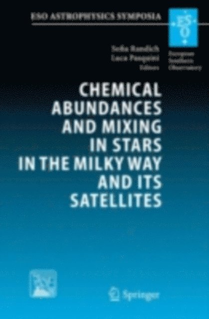 L. Pasquini, S. Randich - Chemical Abundances and Mixing in Stars in the Milky Way and its Satellites, E-bok