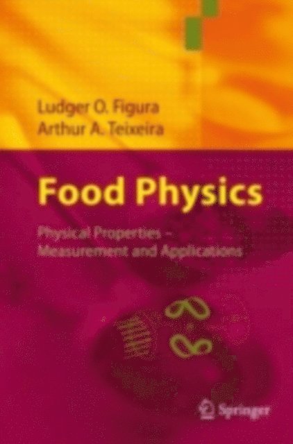 Arthur A. Teixeira, Ludger Figura - Food Physics, E-bok