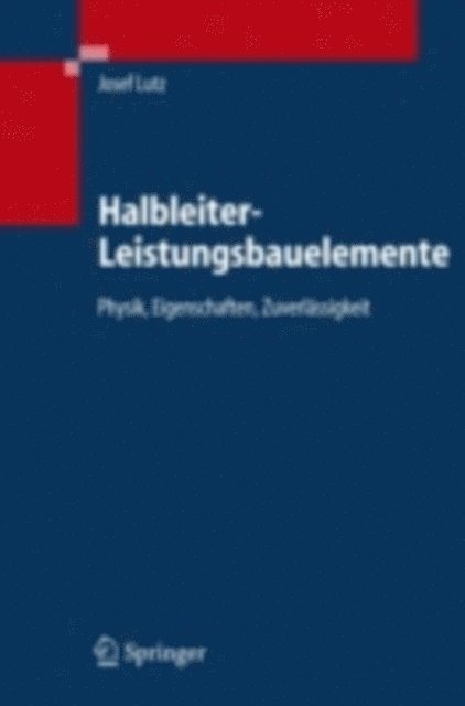 Josef Lutz - Halbleiter-Leistungsbauelemente, E-bok