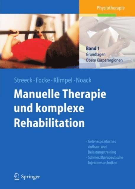 Dietmar-Walter Noack, Lothar D. Klimpel, Jurgen Focke, Uwe Streeck - Manuelle Therapie und komplexe Rehabilitation, E-bok