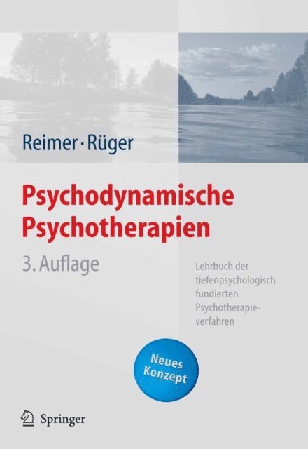 Ulrich Ruger, Christian Reimer - Psychodynamische Psychotherapien, E-bok