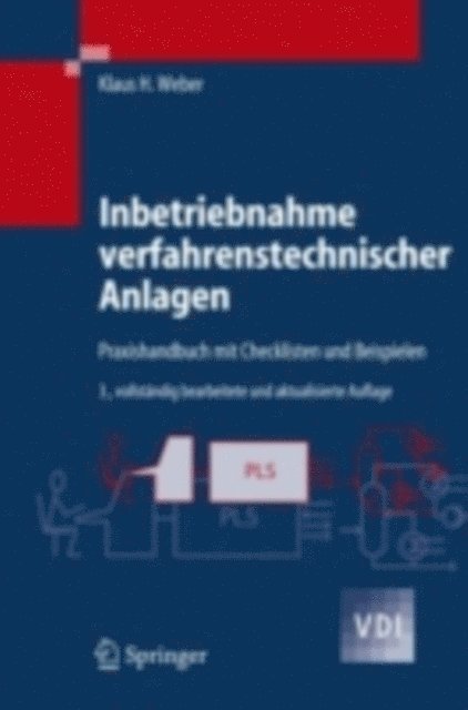 Klaus H. Weber - Inbetriebnahme verfahrenstechnischer Anlagen, E-bok