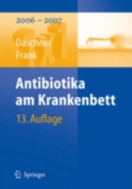 Uwe Frank, Franz Daschner - Antibiotika am Krankenbett, E-bok