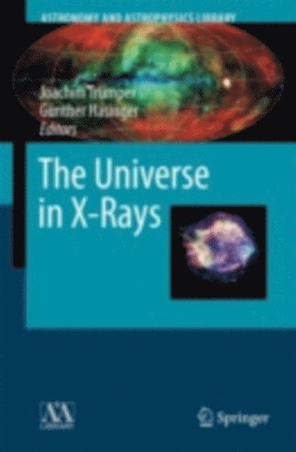 Gunther Hasinger, Joachim E. Trumper - Universe in X-Rays, E-bok