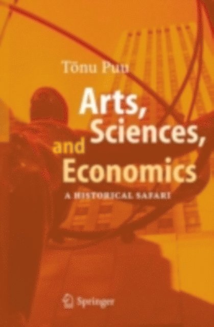 Tonu Puu - Arts, Sciences, and Economics, E-bok